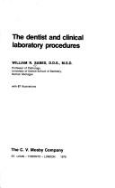 Cover of: The dentist and clinical laboratory procedures