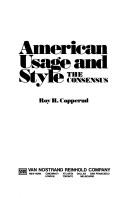 Cover of: American usage and style, the consensus by Roy H. Copperud