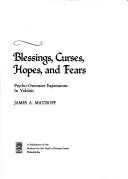Cover of: Blessings, curses, hopes, and fears: psycho-ostensive expressions in Yiddish