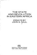 Cover of: The state and revolution in eastern Africa