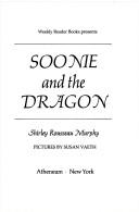 Cover of: Soonie and the dragon