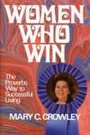 Cover of: Women who win by Mary C. Crowley