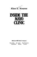 Cover of: Inside the Mayo Clinic by Alan Edward Nourse