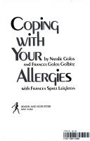 Cover of: Coping with your allergies