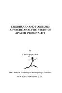 Cover of: Childhood and folklore: a psychoanalytic study of Apache personality