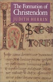 The formation of Christendom by Judith Herrin