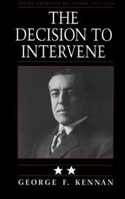 Cover of: The Decision to Intervene: Soviet-American Relations 1917-1920, Vol. 2