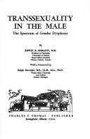 Cover of: Transsexuality in the male: the spectrum of gender dysphoria