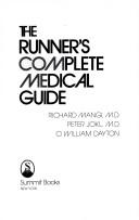 The runner's complete medical guide by Richard Mangi