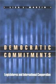 Democratic commitments : legislatures and international cooperation