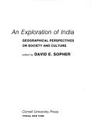 Cover of: An Exploration of India: geographical perspectives on society and culture