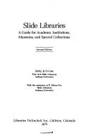 Cover of: Slide libraries by Betty Jo Irvine