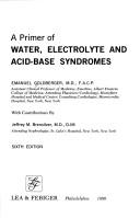 Cover of: A primer of water, electrolyte, and acid-base syndromes by Emanuel Goldberger