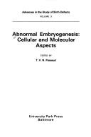 Cover of: Abnormal embryogenesis: cellular and molecular aspects