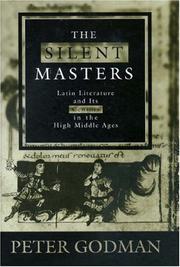 Cover of: The silent masters: Latin literature and its censors in the High Middle Ages