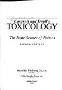 Casarett and Doull's toxicology : the basic science of poisons