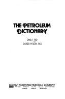 Cover of: The petroleum dictionary