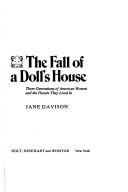 Cover of: The fall of a doll's house by Jane Davison