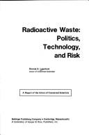 Radioactive waste by Ronnie D. Lipschutz