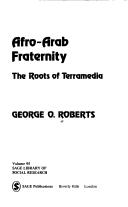 Cover of: Afro-Arab fraternity: the roots of Terramedia