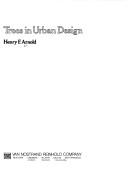Trees in urban design by Henry F. Arnold