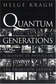 Cover of: Quantum generations: a history of physics in the twentieth century