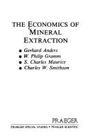 Cover of: The economics of mineral extraction, by Gerhard Anders [and others]