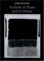 Cover of: Hybrids of plants and of ghosts by Jorie Graham