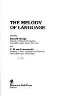The Melody of language by Linda R. Waugh, C. H. van Schooneveld