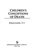 Cover of: Children's conceptions of death