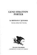 Gene Stratton-Porter by Bertrand F. Richards