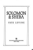 Solomon & Sheba by Faye Levine