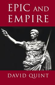 Cover of: Epic and empire: politics and generic form from Virgil to Milton