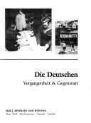 Cover of: Die Deutschen: Vergangenheit & Gegenwart