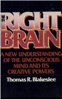 The right brain by Thomas R. Blakeslee