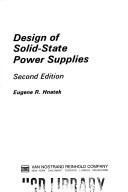 Design of solid-state power supplies by Hnatek, Eugene R.