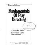 Cover of: Fundamentals of play directing by Alexander Dean