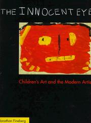 Cover of: The innocent eye: children's art and the modern artist