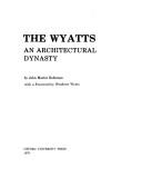 The Wyatts : an architectural dynasty