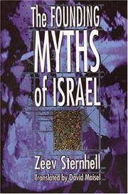 Cover of: The founding myths of Israel: nationalism, socialism, and the making of the Jewish state