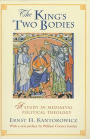 The King's Two Bodies by Ernst H. Kantorowicz
