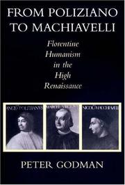 Cover of: From Poliziano to Machiavelli: Florentine humanism in the high Renaissance