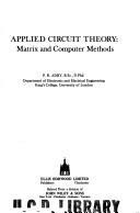 Applied circuit theory : matrix and computer methods