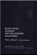 Black holes, quasars and the universe by Harry L. Shipman