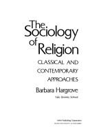 Cover of: The sociology of religion: classical and contemporary approaches