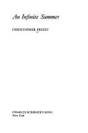 Cover of: An infinite summer by Christopher Priest