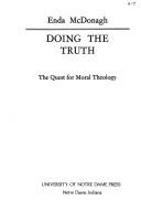 Cover of: Doing the truth: the quest for moral theology