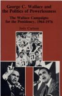 George C. Wallace and the politics of powerlessness by Jody Carlson