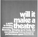 Cover of: Will it make a theatre by Eldon Elder