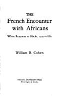 Cover of: The French encounter with Africans: white response to Blacks, 1530-1880